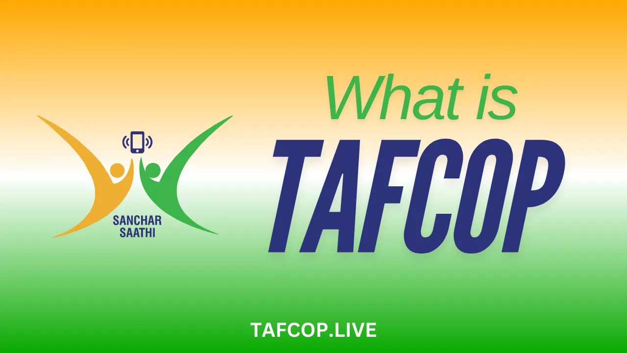 What is TAFCOP?