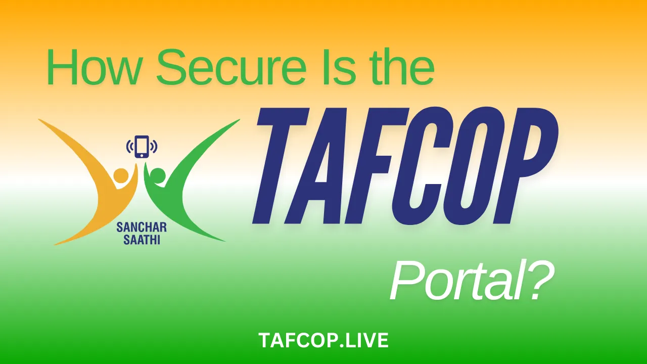 How Secure Is the TAFCOP Portal?